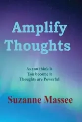 Amplify Thoughts - Suzanne Massee K
