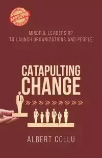 Catapulting Change - Albert Collu