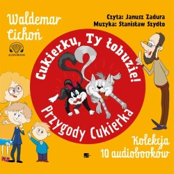 Pakiet: Cukierku, ty łobuzie! Przygody Cukierka... - Waldemar Cichoń
