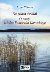 Na tyłach świata? - Anna Wzorek