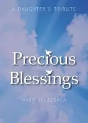 Precious Blessings - Mary Delacerda