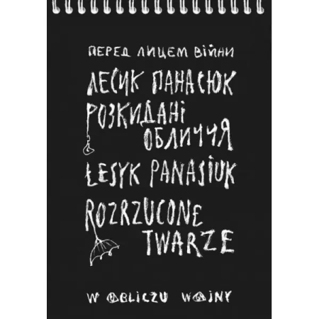 Rozrzucone twarze. W obliczu wojny - PANASIUK ŁESYK