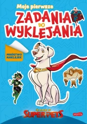 DC Liga Super-Pets. Moje pierwsze zadania do wyklejania - Opracowanie zbiorowe