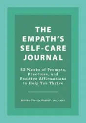 The Empath's Self-Care Journal - Kimball Mishka Clavijo