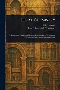 Legal Chemistry - Alfred Naquet