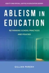 Ableism in Education - Gillian Parekh