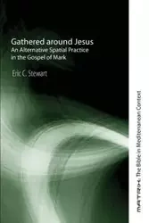 Gathered around Jesus - Stewart Eric C.