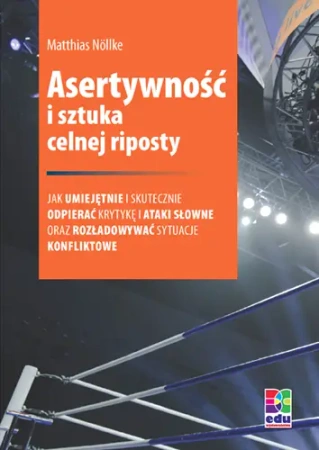 eBook Asertywność i sztuka celnej riposty - Matthias Nöllke epub mobi