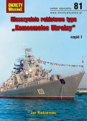 Niszczyciele rakietowe typu "Komsomolec Ukrainy", część 1 - Jan Radziemski
