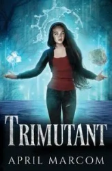 Trimutant - April Marcom