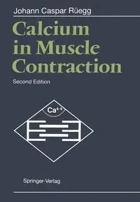 Calcium in Muscle Contraction - Rüegg Johann C.
