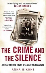 Crime and the Silence - Anna Bikont