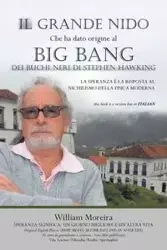 Il Grande Nido Che Ha Dato Origine Al Big Bang Dei Buchi Neri Di Stephen Hawking - William Moreira