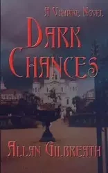 Dark Chances - Allan Gilbreath