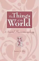 The Things of the World - James Alfred Aho