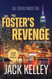 Foster's Revenge - Kelley Jack