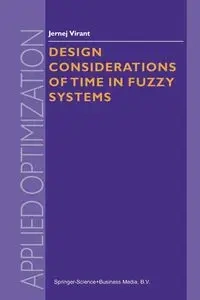 Design Considerations of Time in Fuzzy Systems - Virant J.