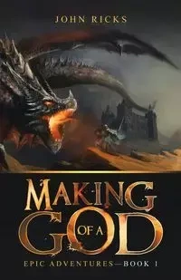 Making of a God - John Ricks