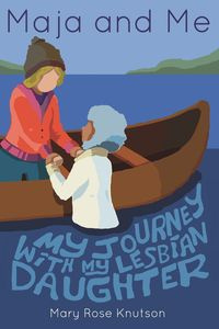 Maja and Me - Mary Rose Knutson