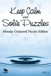 Keep Calm and Solve Puzzles Vol 3 - Speedy Publishing LLC