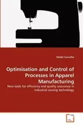 Optimisation and Control of Processes in Apparel Manufacturing - Carvalho Helder