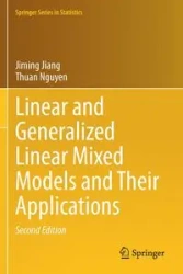 Linear and Generalized Linear Mixed Models and Their Applications - Jiang Jiming