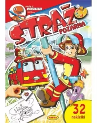 Seria z Dinusiem. Straż pożarna - praca zbiorowa