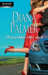 eBook Wszystko dla niej - Diana Palmer