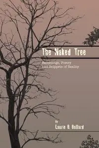 THE NAKED TREE - Laurie B. Ballard