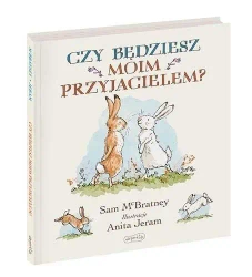 Czy będziesz moim przyjacielem? - Sam McBratney