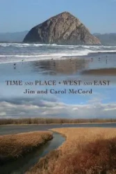 Time and Place | West and East - Jim McCord