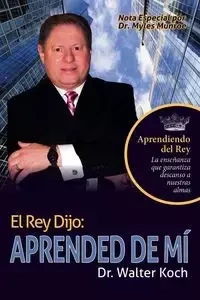 El Rey Dijo - Walter Koch Dr.