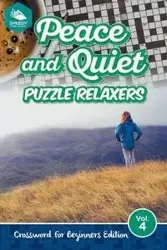 Peace and Quiet Puzzle Relaxers Vol 4 - Speedy Publishing LLC