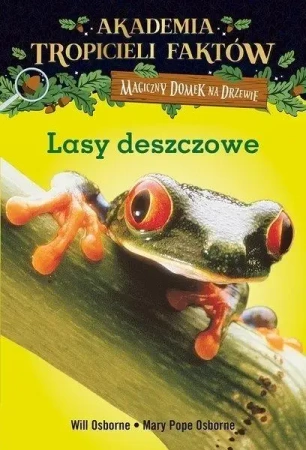 Magiczny domek na drzewie. Tropiciele faktów Lasy - Will Osborne, Mary Pope Osborne