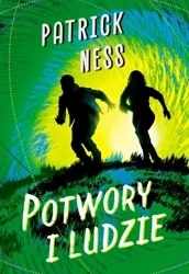 Potwory i ludzie - Patrick Ness