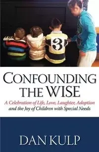 Confounding the Wise - Dan Kulp