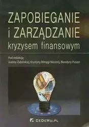 Zapobieganie i zarządzanie kryzysem finansowym - Żabińska Joanna, Mitręga-Niestrój Krystyna, Puszer Blandyna