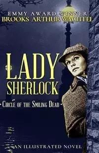 Lady Sherlock - Brooks Arthur Wachtel