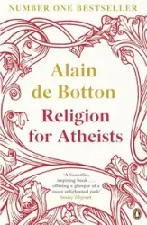 Religion for Atheists - de Botton Alain