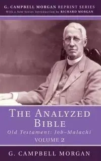 The Analyzed Bible, Volume 2 - Morgan G. Campbell