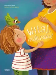 Witaj maluszku! - Bijloos Brigitta