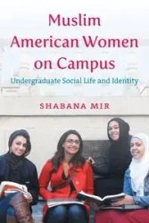 Muslim American Women on Campus - Mir Shabana