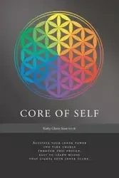 Core of Self - Scott Kathy Glover