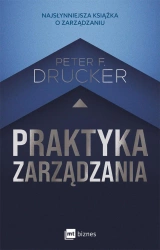 Praktyka zarządzania wyd. 2 - Peter F. Drucker