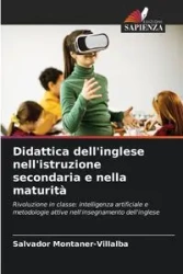 Didattica dell'inglese nell'istruzione secondaria e nella maturità - Salvador Montaner-Villalba