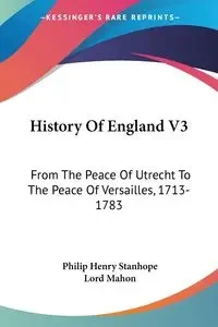 History Of England V3 - Philip Henry Stanhope