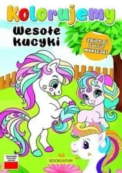Kolorujemy. Wesołe kucyki - praca zbiorowa
