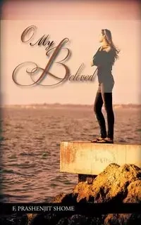 O My Beloved - Shome F. Prashenjit