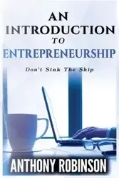 An Introduction To Entrepreneurship - Anthony Robinson