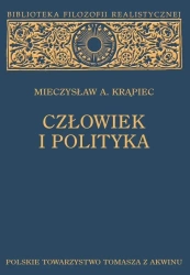 Człowiek i polityka - Mieczysław A. Krąpiec